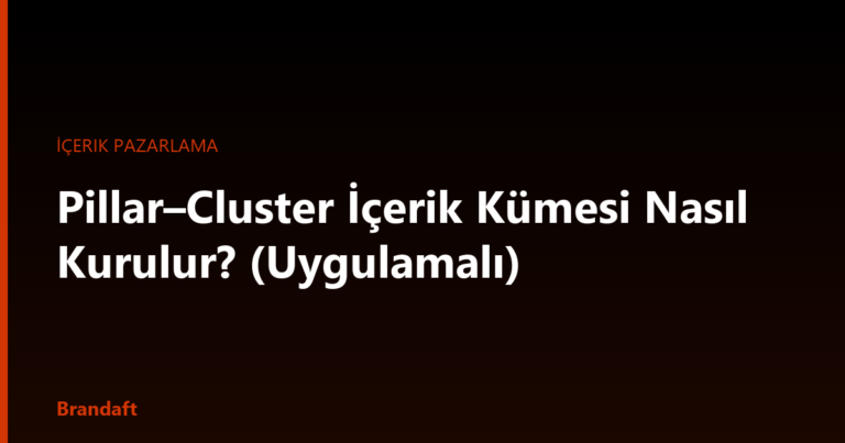 Pillar cluster içerik kümesi nasıl kurulur? Konu seçimi, pillar sayfa, cluster yazıları, iç link mimarisi, kanibalizasyon kontrolü ve 90 günlük plan.